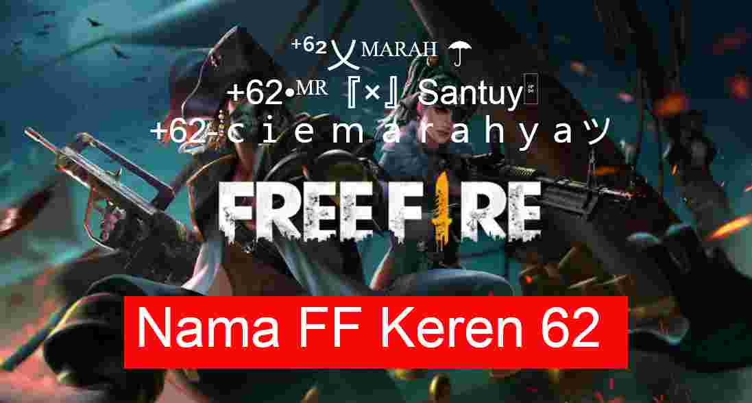 Nama FF Keren 62