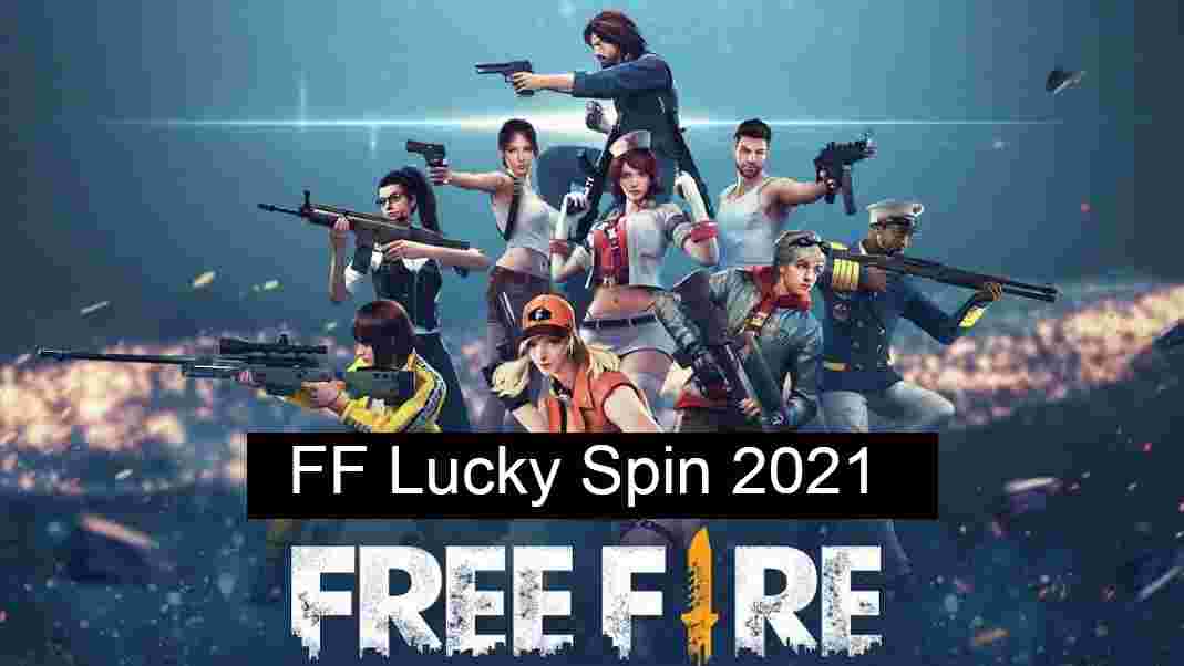FF Lucky Spin 2021