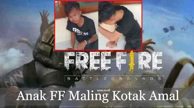Anak FF Maling Kotak Amal Buat Top