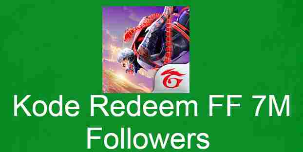 Kode Redeem FF 7M