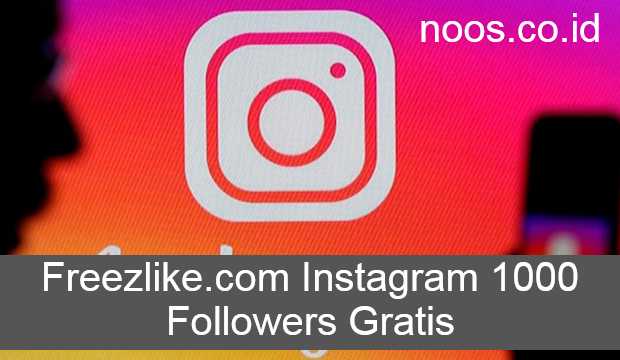 Freezlike.com Instagram 1000 Followers, Like, Komentar, View Gratis