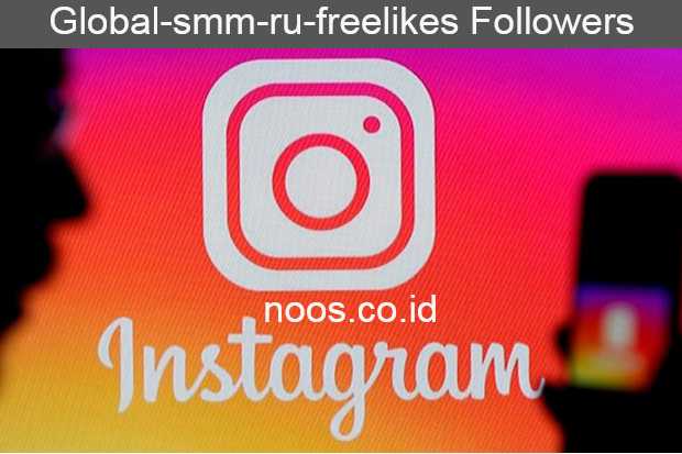 Global-smm-ru-freelikes IG Tambah Followers Instagram Gratis