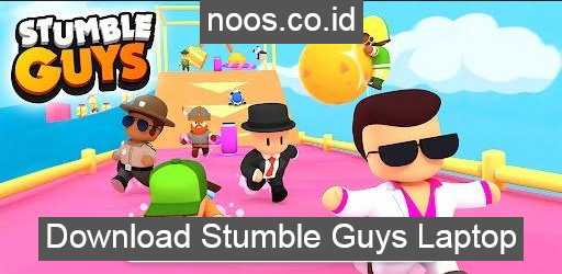Download Stumble Guys Laptop PC Komputer Now.gg Stumble Guys Mod