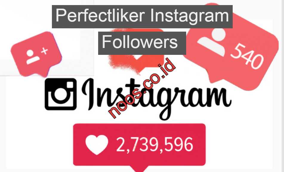 Perfectliker Instagram Followers Like Komentar IG Gratis